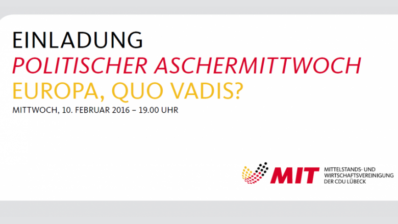 Politischer Aschermittwoch - EUROPA, QUO VADIS?